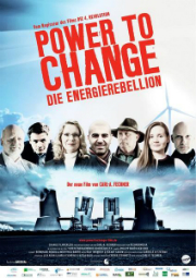 Der Dokumentarfilm Power to Change zeigt, dass eine 100-prozentige Versorgung aus erneuerbaren Energien längst möglich ist.