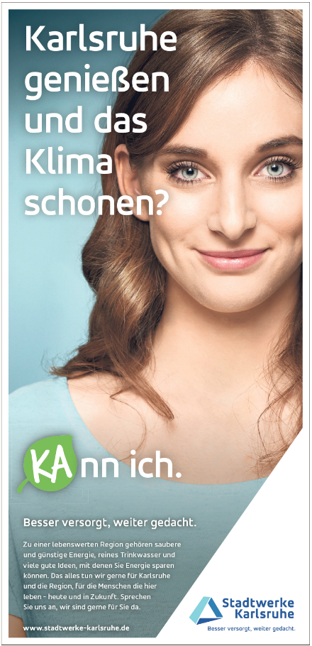 Der neue Markenslogan der Stadtwerke Karlsruhe lautet: „Besser versorgt, weiter gedacht“.