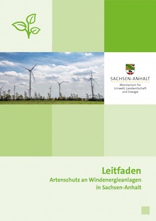 Leitfaden Artenschutz an Windenergieanlagen in Sachsen-Anhalt.
