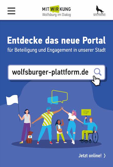 Die Stadt Wolfsburg stellt ab sofort eine digitale Bürgerplattform für Beteiligung und Engagement zur Verfügung. 