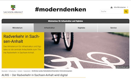 In Sachsen-Anhalt ist das Amtliche Landes-Radverkehrsinfrastruktur-Informationssystem ALRIS online.