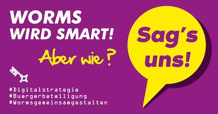 Worms wird smart, aber wie? Zwei neue Mitmach-Formate laden zum Beteiligen ein. 